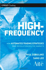 The High Frequency Game Changer: How Automated Trading Strategies Have Revolutionized the Markets 
